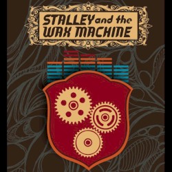 Stalley and the Wax Machine