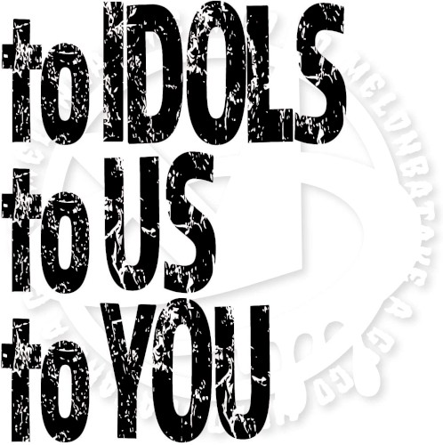 to IDOLS to US to YOU