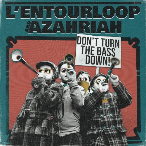 Don't Turn the Bass Down