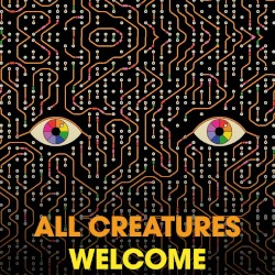 All Creatures Welcome 35c3