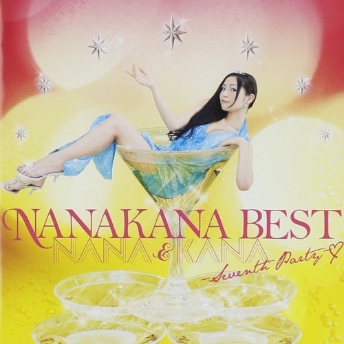 ANAKANA BEST NANA & KANA —Seventh Party—