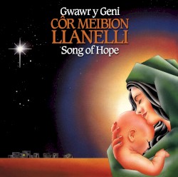 Gwawr y Geni / Song of Hope