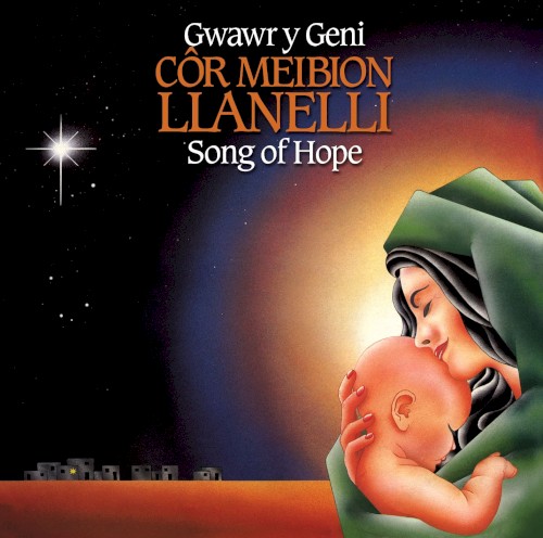 Gwawr y Geni / Song of Hope
