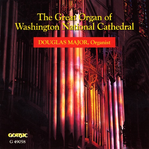 The Great Organ of Washington National Cathedral