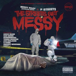 The Streets Get Messy