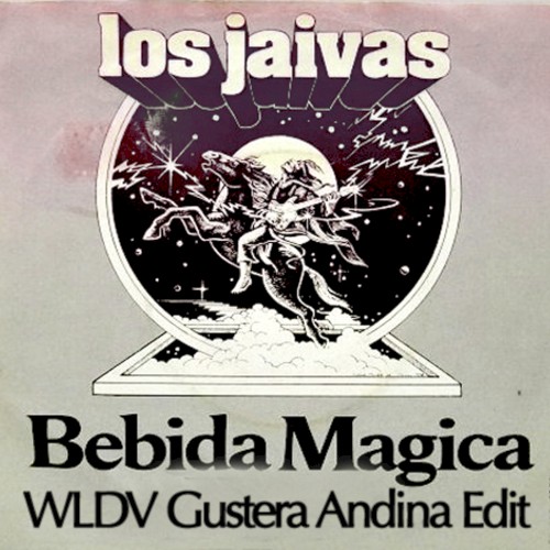 Bebida mágica (WLDV Gustera Andina edit)