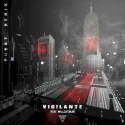 Vigilante (PURGE remix)