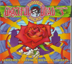 Dave’s Picks, Volume 3: Auditorium Theatre, Chicago, IL · 10/22/71