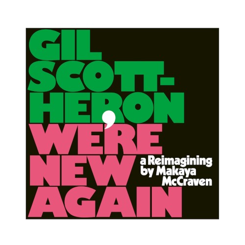We're New Again: A Reimagining by Makaya McCraven