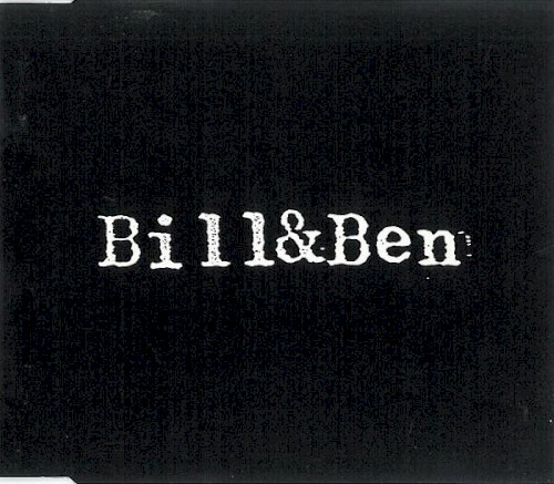 Bill & Ben