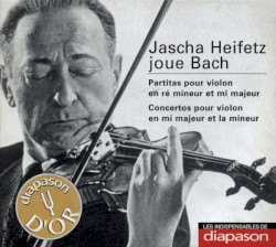 Jascha Heifetz Joue Bach