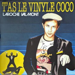 T’as le Vinyle, coco