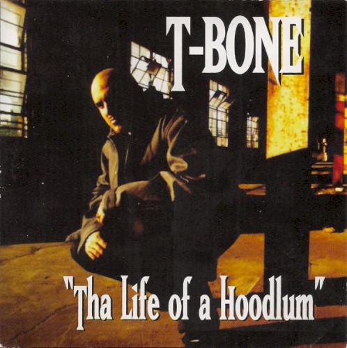 "Tha Life of a Hoodlum"