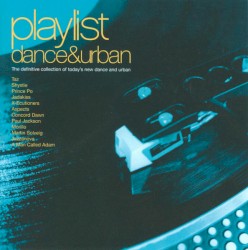 Playlist - Dance and Urban