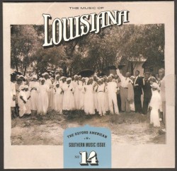 Oxford American: Southern Music Issue No. 14 – Louisiana