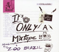 It’s Only a Mixtape