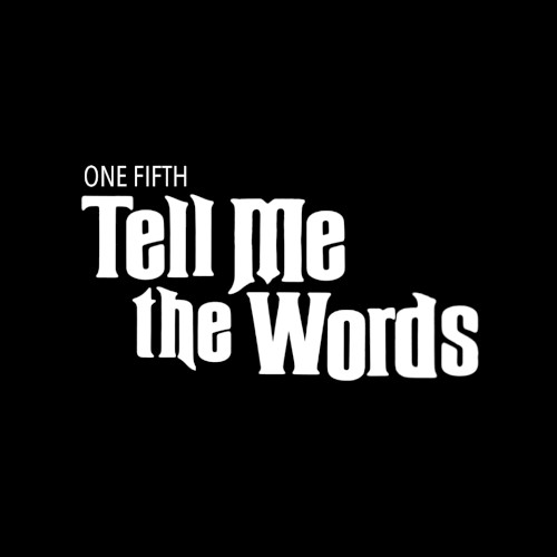Tell Me the Words
