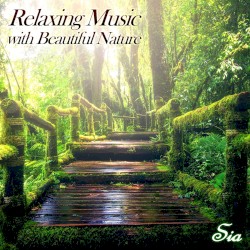 Relaxing Music With Beautiful Nature