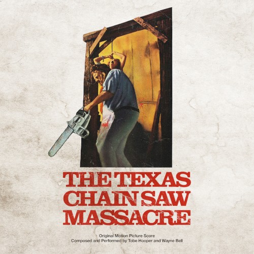 The Texas Chain Saw Massacre (Original Motion Picture Score)