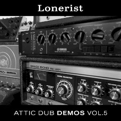 Attic Dub Demos Vol. 5