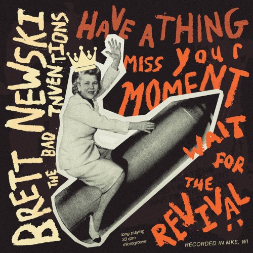 Have a Thing, Miss Your Moment, Wait for the Revival
