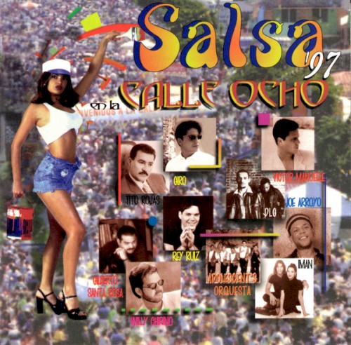 Salsa En La Calle Ocho '97