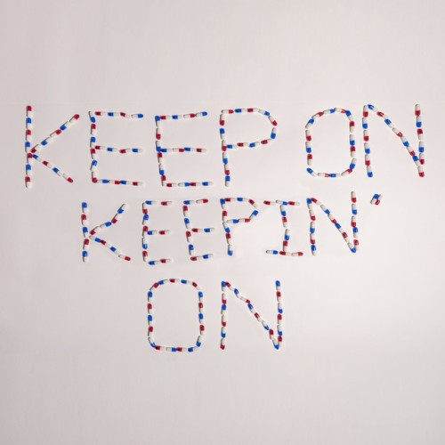 Keep on Keepin' On