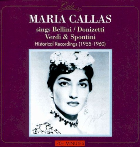 Maria Callas sings Bellini, Donizetti, Verdi & Spontini