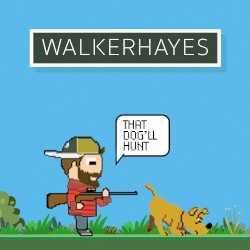 That Dog’ll Hunt