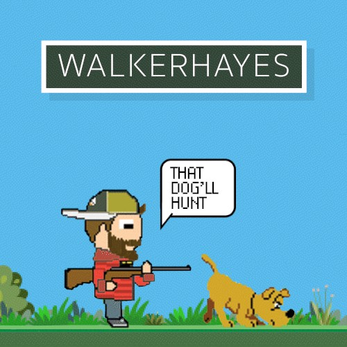 That Dog’ll Hunt