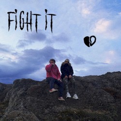 Fight It
