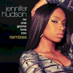 No One Gonna Love You (Remixes)