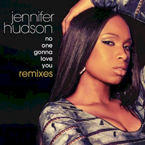 No One Gonna Love You (Remixes)