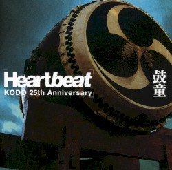 Heartbeat : KODO 25th Anniversary