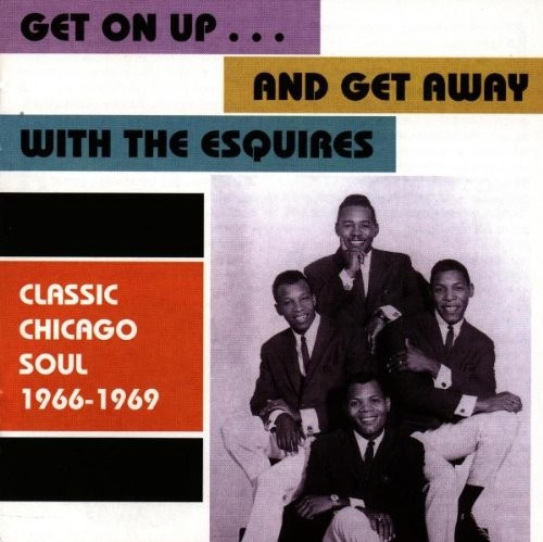 Get On Up… and Get Away With The Esquires