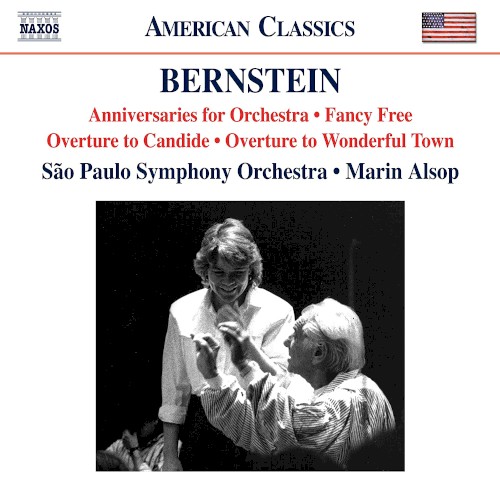 Anniversaries for Orchestra / Fancy Free / Overture to Candide / Overture to Wonderful Town