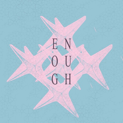 Enough