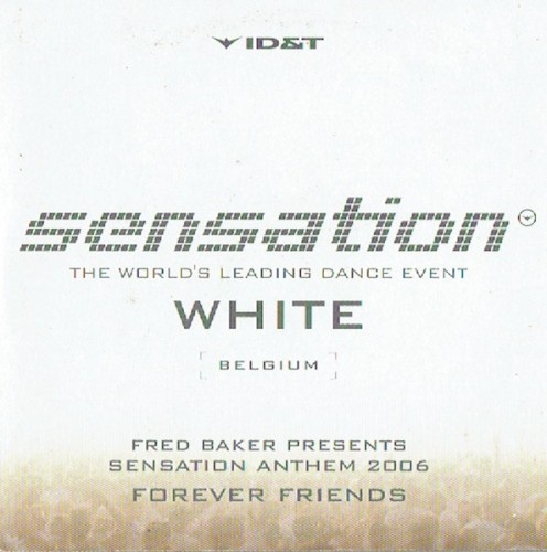 Forever Friends (Sensation Anthem 2006)