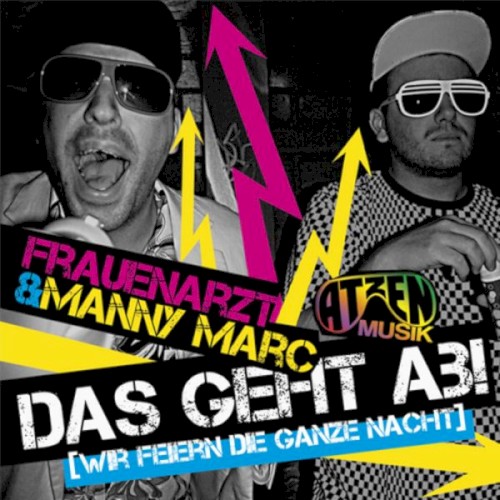 Das geht ab (Wir feiern die ganze Nacht)