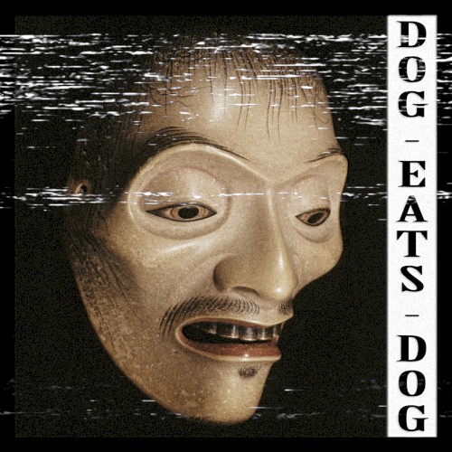 Dog Eats Dog