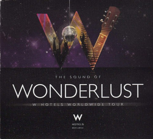 W Hotels: The Sound of Wonderlust