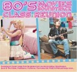 Class Reunion: 80s Movies Soundtrack