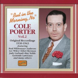 But in the Morning, No: Cole Porter, Vol. 2