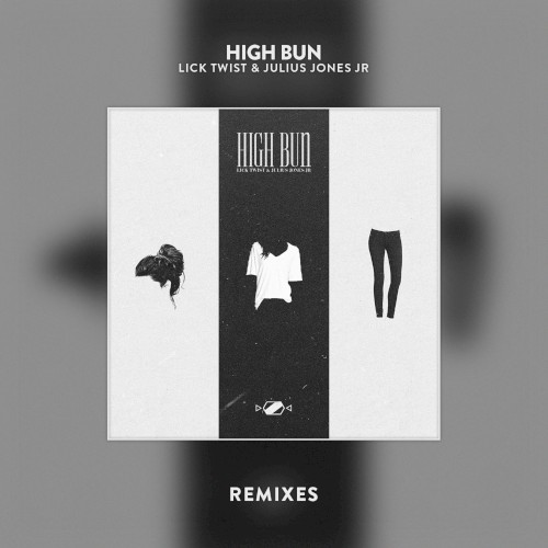 High Bun (Remixes)