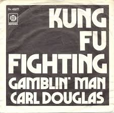 Kung Fu Fighting / Gamblin' Man