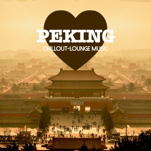 Peking Chillout‐Lounge Music