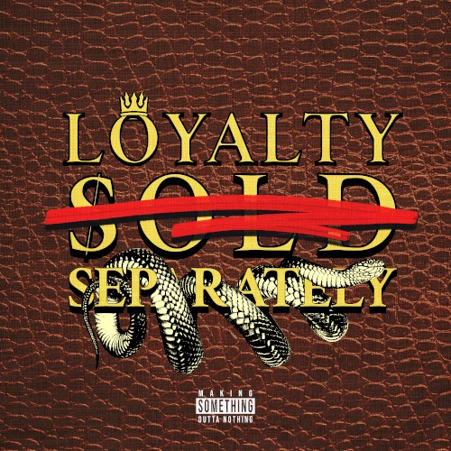 Loyalty Sold Separately