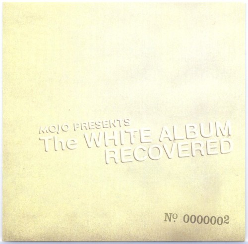 Mojo Presents: The White Album Recovered (No. 0000001)