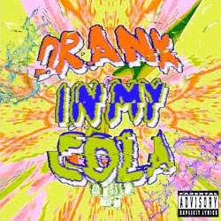 DRANKINMYCOLA