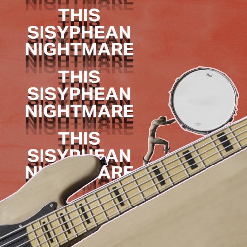 This Sisyphean Nightmare